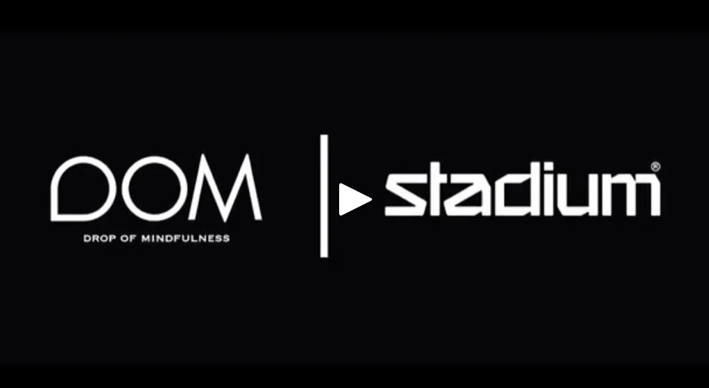 Drop of Mindfulness x Stadium